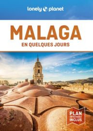 Lonely Planet - Guide - Malaga en quelques jours
