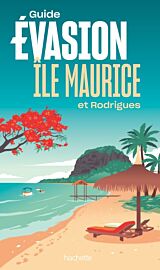 Editions Hachette - Guide Evasion - Ile Maurice