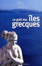 Mercure de France - Le goût des îles grecques