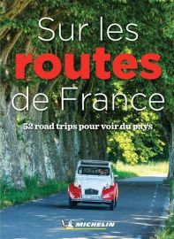 Michelin - Guide - Sur les routes de France