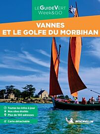 Michelin - Guide Vert - Week & Go - Vannes et le Golfe du Morbihan