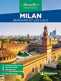 Michelin - Guide Vert Week-end - Milan, Bergame et les lacs italiens