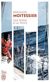 Editions J'ai Lu (poche) - Récit - Cap Horn à la voile (Bernard Moitessier)