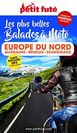 Editions Petit Futé - Guide - Balades à moto en Europe du Nord (Allemagne-Benelux-Scandinavie)
