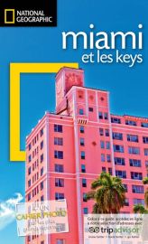 National Geographic - Guide - Miami et les Keys