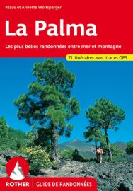Editions Rother - Guide de randonnées (en français) - La Palma (Canaries)