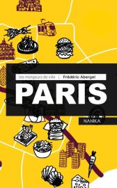 Editions Nanika - Collection Les mangeurs de ville - Guide - Paris