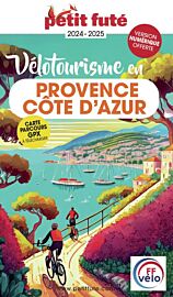Petit Futé - Guide - Balades à Vélo - Vélotourisme en Provence-Côte d'Azur