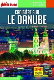 Petit Futé - Guide - Croisière sur le Danube