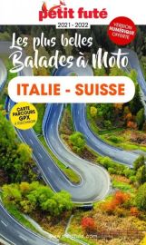 Petit Futé - Guide - Collection balades à moto - Italie et Suisse à moto 
