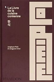 Editions Phaidon - Beau livre - Le livre de  la cuisine coréenne