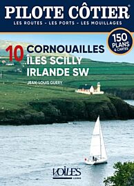 Editions Voiles et Voiliers - Collection Pilote Côtier - Guide de Navigation - n°10 - Cornouailles, îles Scilly, Irlande SW