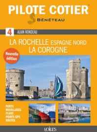 Pilote côtier - Guide de Navigation - n°4 - De La Rochelle à La Corogne