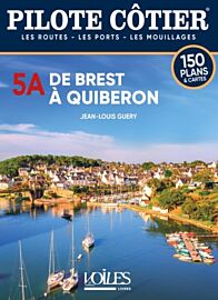 Pilote côtier - Guide de Navigation - n°5A - De Brest à Quiberon