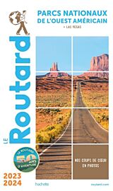 Hachette - Le Guide du Routard - Parcs nationaux de l'ouest américain - Edition 2023/24