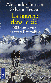 Pocket - Récit La marche dans le ciel - 5000 km a pied a travers  l'Himalaya