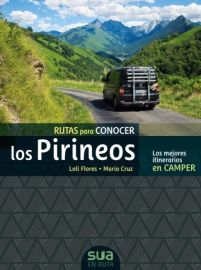 Sua Editions - Guide (en espagnol) - Rutas para conocer los Pirenos (en camper)