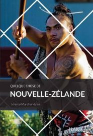 Editions Nanika - Guide - Quelque chose de Nouvelle-Zélande