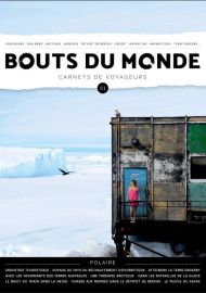 Revue Bouts du Monde - Carnets de voyageurs - N°51 - Eté 2022