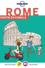 Lonely Planet - Guide - Partir en famille - Rome