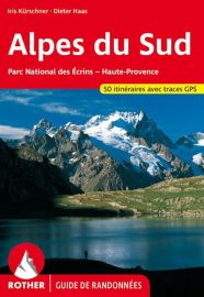 Rother - Guide de Randonnées - Alpes du sud - Ecrins - Queyras - Ubaye - Haute-Provence