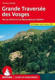 Rother - Guide de Randonnées - La grande traversée des Vosges