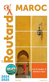 Hachette - Le Guide du Routard - Maroc - Edition 2024/2025