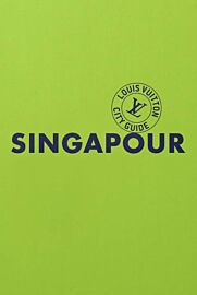 Louis Vuitton (Collection City Guide) - Guide - Singapour