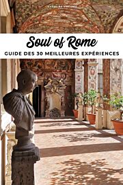 Editions Jonglez - Guide - Soul of Rome - Guide des 30 meilleures expériences