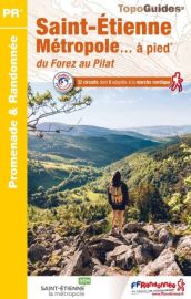 Topo-guide FFRandonnée - Réf.P426 - Saint-Etienne métropole à pied