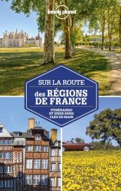 Lonely Planet - Guide - Sur la Route des régions de France