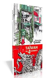 Editions Elytis - Carnet de voyage - Taïwan en 4 éléments (Ségolène Girard)