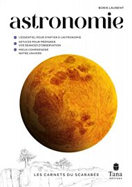 Editions Tana (Collection Les Carnets du Scarabée) - Guide - Astronomie