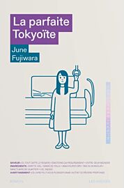 Editions Komon-Les Arènes - Récit - La parfaite Tokyoïte (June Fujiwara)