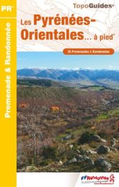 Topo-guide FFRandonnée - Réf.D066 - Les Pyrénées-Orientales...à pied