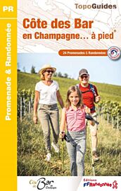 Topo-guide FFRandonnée - Réf.P101 - La Côte des Bar en Champagne à pied