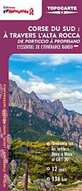Topo-guide FFRandonnée - Topocarte Réf.T201 - Corse du sud : à travers l'Alta Roca (de Porticcio à Propriano)