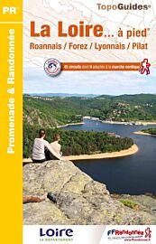 Topoguide FFRP - Guide de randonnée pédestre - Réf D042 - La Loire à pied (Roannais, Forez, Lyonnais, Pilat)