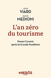 Editions de l'Aube - Essai - L'an zéro du tourisme, penser l'avenir après la pandémie