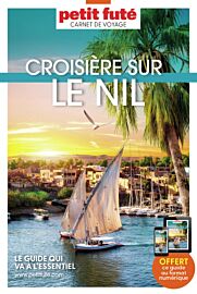 Petit Futé - Guide - Collection Carnet de voyage - Croisière sur le Nil