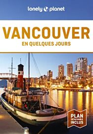 Lonely Planet - Guide - Vancouver en quelques jours