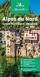 Michelin - Guide Vert - Alpes du Nord (Savoie, Haute-Savoie, Dauphiné)
