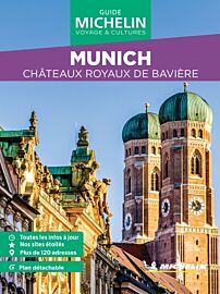 Michelin - Guide Vert - Week & Go - Munich (et les châteaux royaux de Bavière)