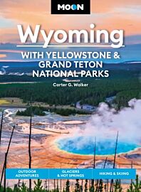 Moon Travel Guides - Guide en anglais - Wyoming (with Yellowstone & Grand Teton national parks)