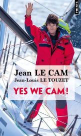 Editions Points (poche) - Récit - Yes we Cam ! (Conversations entre Jean Le Cam et Jean-Louis Le Touzet)