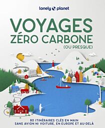 Lonely Planet - Livre - Voyages zéro carbone (ou presque) - 80 itinéraires clés en main sans avion ni voiture, en Europe et au-delà